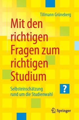 Grüneberg |  Mit den richtigen Fragen zum richtigen Studium - Mängelexemplar, kann leichte Gebrauchsspuren aufweisen. Sonderangebot ohne Rückgaberecht. Nur so lange der Vorrat reicht. | Buch |  Sack Fachmedien