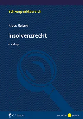 Reischl |  Insolvenzrecht - Mängelexemplar, kann leichte Gebrauchsspuren aufweisen. Sonderangebot ohne Rückgaberecht. Nur so lange der Vorrat reicht. | Buch |  Sack Fachmedien