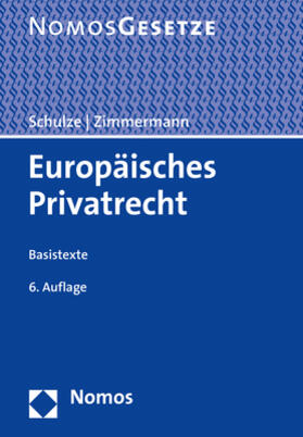 Schulze / Zimmermann |  Europäisches Privatrecht - Mängelexemplar, kann leichte Gebrauchsspuren aufweisen. Sonderangebot ohne Rückgaberecht. Nur so lange der Vorrat reicht. | Buch |  Sack Fachmedien