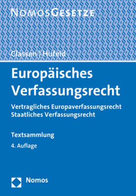 Classen / Hufeld |  Europäisches Verfassungsrecht - Mängelexemplar, kann leichte Gebrauchsspuren aufweisen. Sonderangebot ohne Rückgaberecht. Nur so lange der Vorrat reicht. | Buch |  Sack Fachmedien