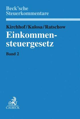 Kirchhof / Kulosa / Ratschow |  Einkommensteuergesetz  Band 2:  §§  9 bis 25 - Mängelexemplar, kann leichte Gebrauchsspuren aufweisen. Sonderangebot ohne Rückgaberecht. Nur so lange der Vorrat reicht. | Buch |  Sack Fachmedien