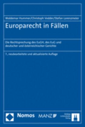 Hummer / Vedder / Lorenzmeier |  Europarecht in Fällen - Mängelexemplar, kann leichte Gebrauchsspuren aufweisen. Sonderangebot ohne Rückgaberecht. Nur so lange der Vorrat reicht. | Buch |  Sack Fachmedien