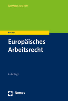 Kocher |  Europäisches Arbeitsrecht - Mängelexemplar, kann leichte Gebrauchsspuren aufweisen. Sonderangebot ohne Rückgaberecht. Nur so lange der Vorrat reicht. | Buch |  Sack Fachmedien