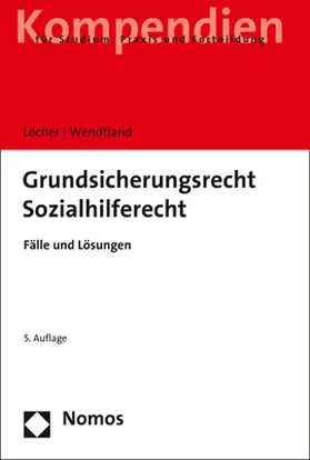 Löcher / Wendtland |  Grundsicherungsrecht Sozialhilferecht - Mängelexemplar, kann leichte Gebrauchsspuren aufweisen. Sonderangebot ohne Rückgaberecht. Nur so lange der Vorrat reicht. | Buch |  Sack Fachmedien