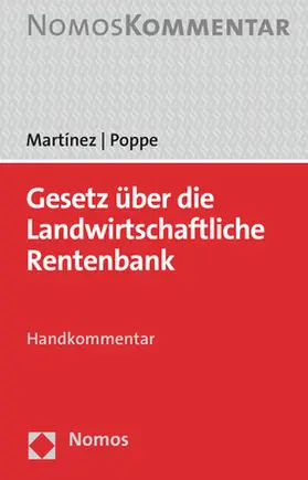 Martínez / Poppe |  Gesetz über die Landwirtschaftliche Rentenbank - Mängelexemplar, kann leichte Gebrauchsspuren aufweisen. Sonderangebot ohne Rückgaberecht. Nur so lange der Vorrat reicht. | Buch |  Sack Fachmedien