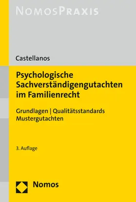 Castellanos |  Psychologische Sachverständigengutachten im Familienrecht - Mängelexemplar, kann leichte Gebrauchsspuren aufweisen. Sonderangebot ohne Rückgaberecht. Nur so lange der Vorrat reicht. | Buch |  Sack Fachmedien