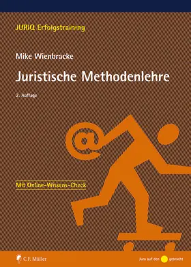 Wienbracke |  Juristische Methodenlehre - Mängelexemplar, kann leichte Gebrauchsspuren aufweisen. Sonderangebot ohne Rückgaberecht. Nur so lange der Vorrat reicht. | Buch |  Sack Fachmedien