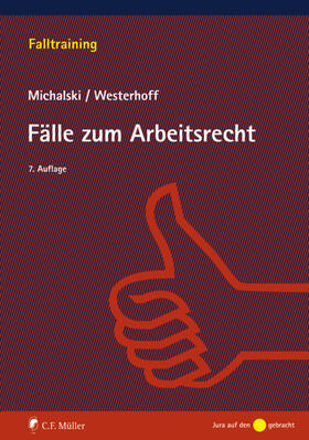 Michalski / Westerhoff |  Übungen und Fälle zum Arbeitsrecht - Mängelexemplar, kann leichte Gebrauchsspuren aufweisen. Sonderangebot ohne Rückgaberecht. Nur so lange der Vorrat reicht. | Buch |  Sack Fachmedien