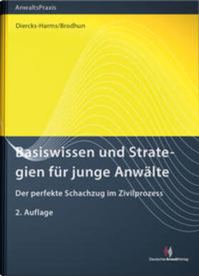 Diercks-Harms / Brodhun |  Basiswissen und Strategien für junge Anwälte - Vorauflage, kann leichte Gebrauchsspuren aufweisen. Sonderangebot ohne Rückgaberecht. Nur so lange der Vorrat reicht. | Buch |  Sack Fachmedien