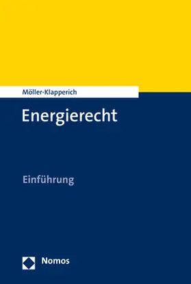 Möller-Klapperich |  Energierecht - Mängelexemplar, kann leichte Gebrauchsspuren aufweisen. Sonderangebot ohne Rückgaberecht. Nur so lange der Vorrat reicht. | Buch |  Sack Fachmedien