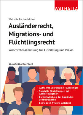  Ausländerrecht, Migrations- und Flüchtlingsrecht - Vorauflage, kann leichte Gebrauchsspuren aufweisen. Sonderangebot ohne Rückgaberecht. Nur so lange der Vorrat reicht. | Buch |  Sack Fachmedien