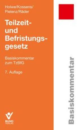 Holwe / Kossens / Pielenz |  Teilzeit- und Befristungsgesetz - Vorauflage, kann leichte Gebrauchsspuren aufweisen. Sonderangebot ohne Rückgaberecht. Nur so lange der Vorrat reicht. | Buch |  Sack Fachmedien