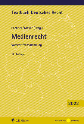 Fechner / Mayer |  Medienrecht - Vorauflage, kann leichte Gebrauchsspuren aufweisen. Sonderangebot ohne Rückgaberecht. Nur so lange der Vorrat reicht. | Buch |  Sack Fachmedien