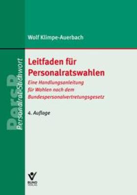 Klimpe-Auerbach |  Leitfaden für Personalratswahlen - Vorauflage, kann leichte Gebrauchsspuren aufweisen. Sonderangebot ohne Rückgaberecht. Nur so lange der Vorrat reicht. | Buch |  Sack Fachmedien