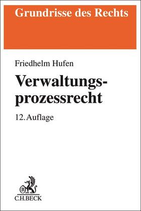 Hufen |  Verwaltungsprozessrecht - Vorauflage, kann leichte Gebrauchsspuren aufweisen. Sonderangebot ohne Rückgaberecht. Nur so lange der Vorrat reicht. | Buch |  Sack Fachmedien