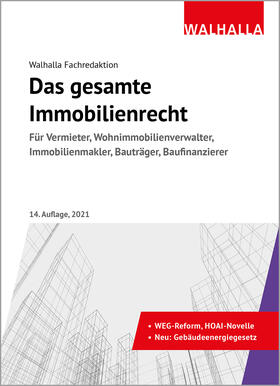 Walhalla Fachredaktion |  Das gesamte Immobilienrecht - Vorauflage, kann leichte Gebrauchsspuren aufweisen. Sonderangebot ohne Rückgaberecht. Nur so lange der Vorrat reicht. | Buch |  Sack Fachmedien