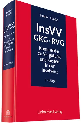 Lorenz / Klanke |  InsVV - GKG - RVG - Mängelexemplar, kann leichte Gebrauchsspuren aufweisen. Sonderangebot ohne Rückgaberecht. Nur so lange der Vorrat reicht. | Buch |  Sack Fachmedien