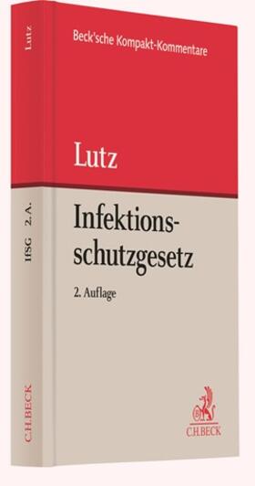 Lutz |  Infektionsschutzgesetz: IfSG - Mängelexemplar, kann leichte Gebrauchsspuren aufweisen. Sonderangebot ohne Rückgaberecht. Nur so lange der Vorrat reicht. | Buch |  Sack Fachmedien