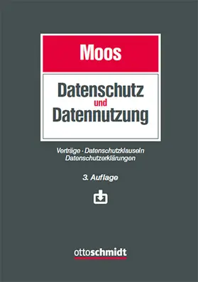 Moos |  Datenschutz und Datennutzung - Vorauflage, kann leichte Gebrauchsspuren aufweisen. Sonderangebot ohne Rückgaberecht. Nur so lange der Vorrat reicht. | Buch |  Sack Fachmedien