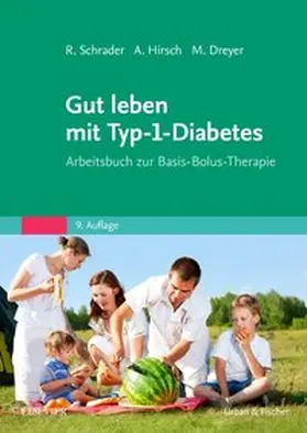 Schrader / Hirsch / Dreyer | Gut leben mit Typ-1-Diabetes - Mängelexemplar, kann leichte Gebrauchsspuren aufweisen. Sonderangebot ohne Rückgaberecht. Nur so lange der Vorrat reicht. | Buch | 200-510600603-9 | sack.de