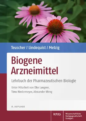 Teuscher / Lindequist / Melzig |  Biogene Arzneimittel - Mängelexemplar, kann leichte Gebrauchsspuren aufweisen. Sonderangebot ohne Rückgaberecht. Nur so lange der Vorrat reicht. | Buch |  Sack Fachmedien