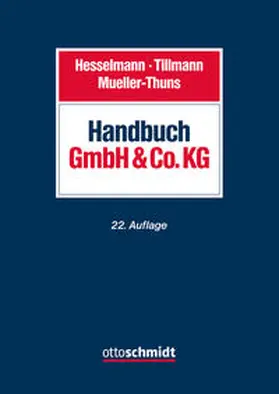 Mueller-Thuns / Hesselmann / Tillmann |  Handbuch GmbH & Co. KG - Vorauflage, kann leichte Gebrauchsspuren aufweisen. Sonderangebot ohne Rückgaberecht. Nur so lange der Vorrat reicht. | Buch |  Sack Fachmedien