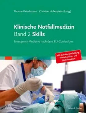 Fleischmann / Hohenstein |  Klinische Notfallmedizin Band 2 Skills - Mängelexemplar, kann leichte Gebrauchsspuren aufweisen. Sonderangebot ohne Rückgaberecht. Nur so lange der Vorrat reicht. | Buch |  Sack Fachmedien