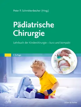 Schmittenbecher / Fitze |  Pädiatrische Chirurgie - Mängelexemplar, kann leichte Gebrauchsspuren aufweisen. Sonderangebot ohne Rückgaberecht. Nur so lange der Vorrat reicht. | Buch |  Sack Fachmedien