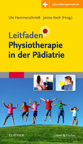 Hammerschmidt / Koch |  Leitfaden Physiotherapie in der Pädiatrie - Mängelexemplar, kann leichte Gebrauchsspuren aufweisen. Sonderangebot ohne Rückgaberecht. Nur so lange der Vorrat reicht. | Buch |  Sack Fachmedien