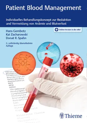 Gombotz / Zacharowski / Spahn |  Patient Blood Management - Mängelexemplar, kann leichte Gebrauchsspuren aufweisen. Sonderangebot ohne Rückgaberecht. Nur so lange der Vorrat reicht. | Buch |  Sack Fachmedien