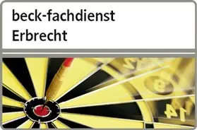  beck-fachdienst. Erbrecht | Datenbank |  Sack Fachmedien