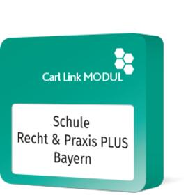 Carl Link Modul Schule - Recht & Praxis PLUS Bayern | Wolters Kluwer Online | Datenbank | sack.de