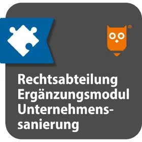  Rechtsabteilung Ergänzungsmodul Unternehmenssanierung | Datenbank |  Sack Fachmedien