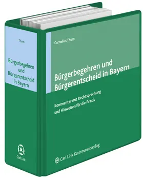 Thum |  Bürgerbegehren und Bürgerentscheid in Bayern - Kommentar | Datenbank |  Sack Fachmedien