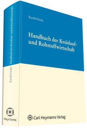 Kurth / Oexle |  Handbuch der Kreislauf- und Rohstoffwirtschaft | Datenbank |  Sack Fachmedien