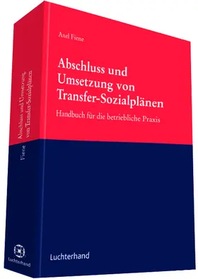 Fiene |  Abschluss und Umsetzung von Transfer-Sozialplänen | Datenbank |  Sack Fachmedien