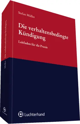 Die verhaltensbedingte Kündigung | Luchterhand Verlag | Datenbank | sack.de