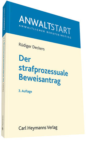 Der strafprozessuale Beweisantrag | Carl Heymanns Verlag | Datenbank | sack.de