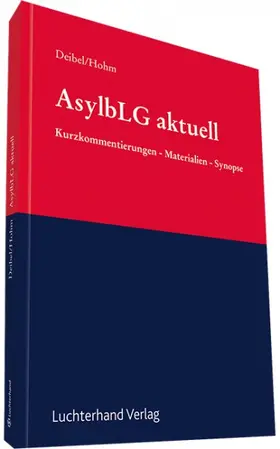 Deibel / Hohm |  Asylbewerberleistungsgesetz aktuell | Datenbank |  Sack Fachmedien