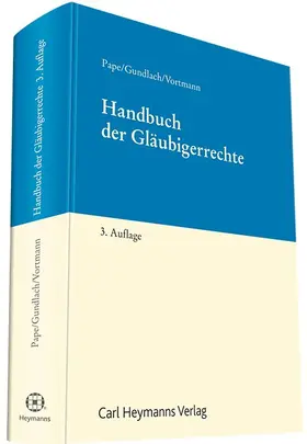 Pape / Gundlach / Vortmann |  Handbuch der Gläubigerrechte | Datenbank |  Sack Fachmedien