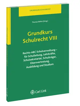 Böhm |  Grundkurs Schulrecht VIII | Datenbank |  Sack Fachmedien