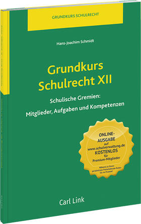 Grundkurs Schulrecht XII | Carl Link | Datenbank | sack.de