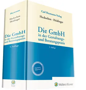 Heckschen u.a. |  Die GmbH in der Gestaltungs- und Beratungspraxis | Datenbank |  Sack Fachmedien