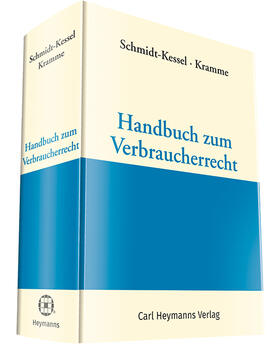 Schmidt-Kessel u.a. |  Handbuch Verbraucherrecht | Datenbank |  Sack Fachmedien