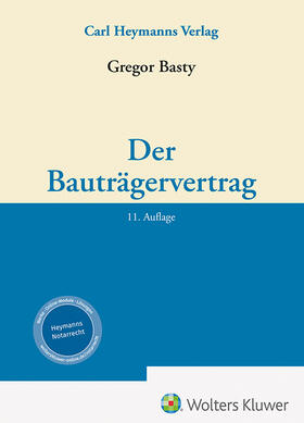 Der Bauträgervertrag | Carl Heymanns Verlag | Datenbank | sack.de