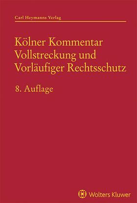 Schuschke u.a. |  Kölner Kommentar Vollstreckung und Vorläufiger Rechtsschutz | Datenbank |  Sack Fachmedien