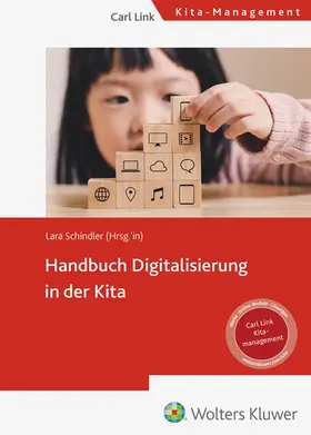 Schindler |  Handbuch Digitalisierung in der Kita | Datenbank |  Sack Fachmedien