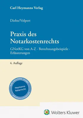 Diehn u.a. |  Praxis des Notarkostenrechts | Datenbank |  Sack Fachmedien