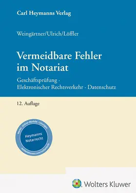 Weingärtner u.a. |  Vermeidbare Fehler im Notariat | Datenbank |  Sack Fachmedien