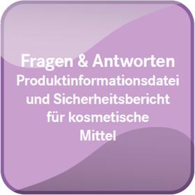  Produktinformationsdatei und Sicherheitsbericht für kosmetische Mittel | Datenbank |  Sack Fachmedien